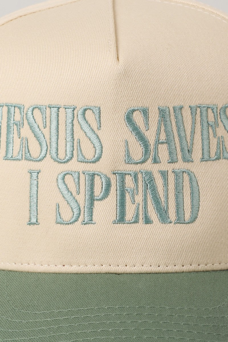 ‘JESUS SAVES, I SPEND’ embroidered hat